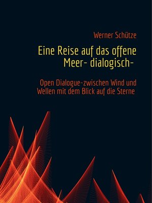 cover image of Eine Reise auf das offene Meer- dialogisch-